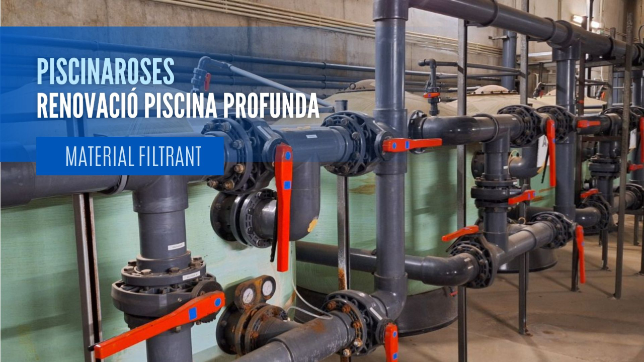 Renovació del material filtrant de la piscina profunda
