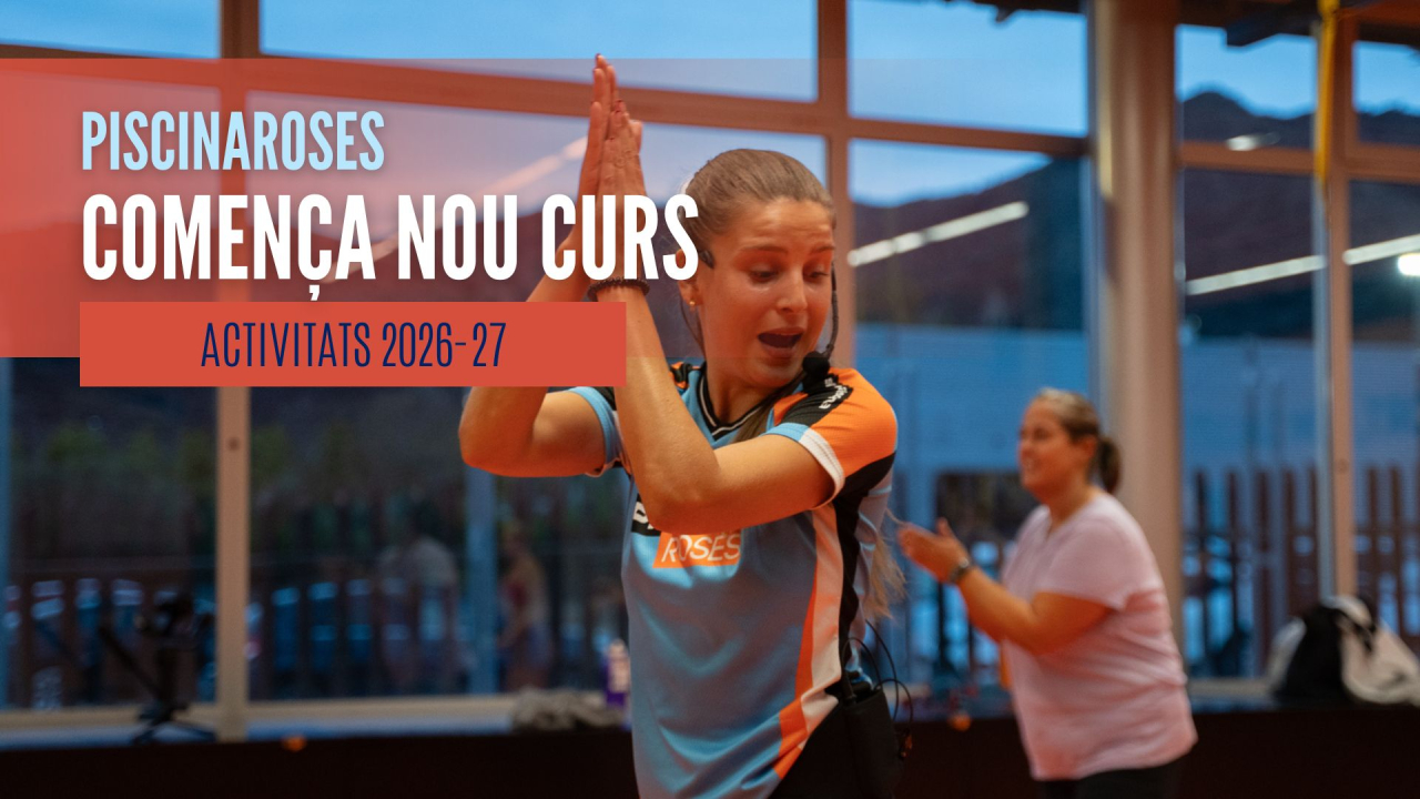 Comença el curs 2026-2027 a la Piscina de Roses!