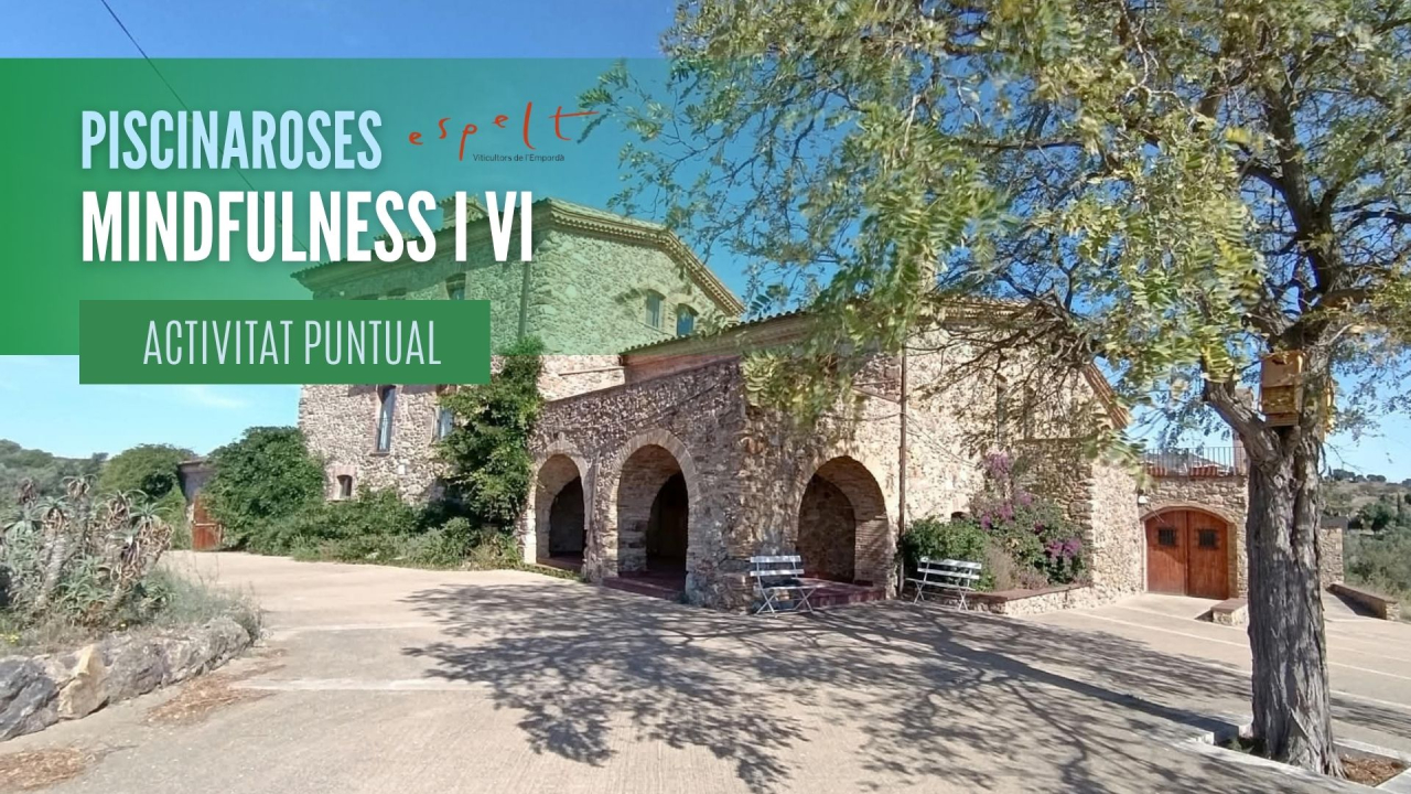 Mindfulness i Vi amb el Celler Espelt